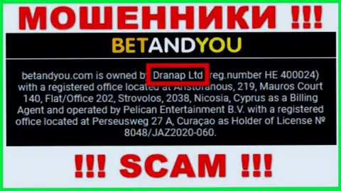 Мошенники BetandYou не скрыли свое юридическое лицо - это Dranap Ltd
