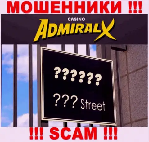 С AdmiralX Casino не сотрудничайте, не зная их официального адреса регистрации не сумеете забрать обратно вложенные деньги