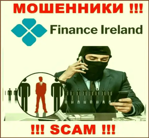 Finance Ireland без особых усилий могут развести Вас на денежные средства, БУДЬТЕ ОЧЕНЬ ВНИМАТЕЛЬНЫ не разговаривайте с ними