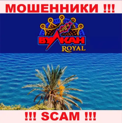 На интернет-ресурсе мошенников Vulkan Royal нет инфы по поводу их юрисдикции