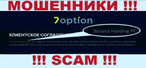 Сведения про юридическое лицо internet-махинаторов 7 Option - Sovana Holding PC, не спасет Вас от их лап