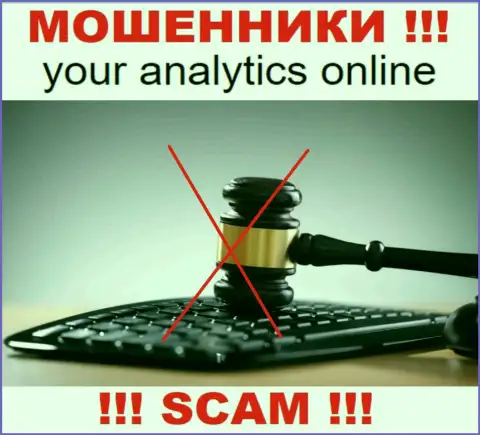 Your Analytics действуют БЕЗ ЛИЦЕНЗИИ и ВООБЩЕ НИКЕМ НЕ КОНТРОЛИРУЮТСЯ !!! МОШЕННИКИ !!!