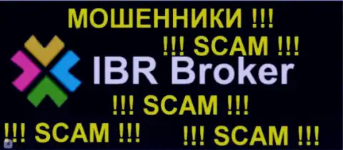IBRBroker - это МАХИНАТОРЫ !!! SCAM !!!