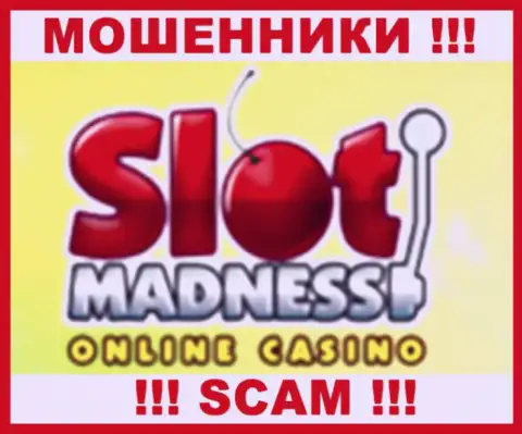 SlotMadness - МОШЕННИК !!! СКАМ !!!